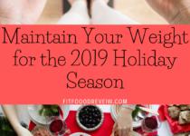 Maintain Your Weight for the 2019 Holiday Season